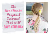 The Two Minute Ponytail Tutorial