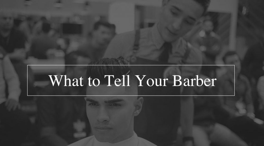 what to tell your barber